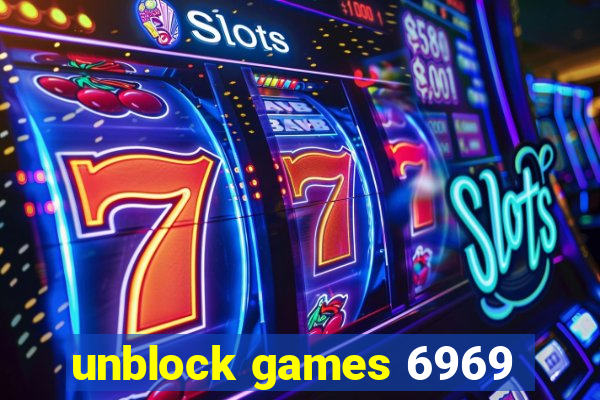 unblock games 6969